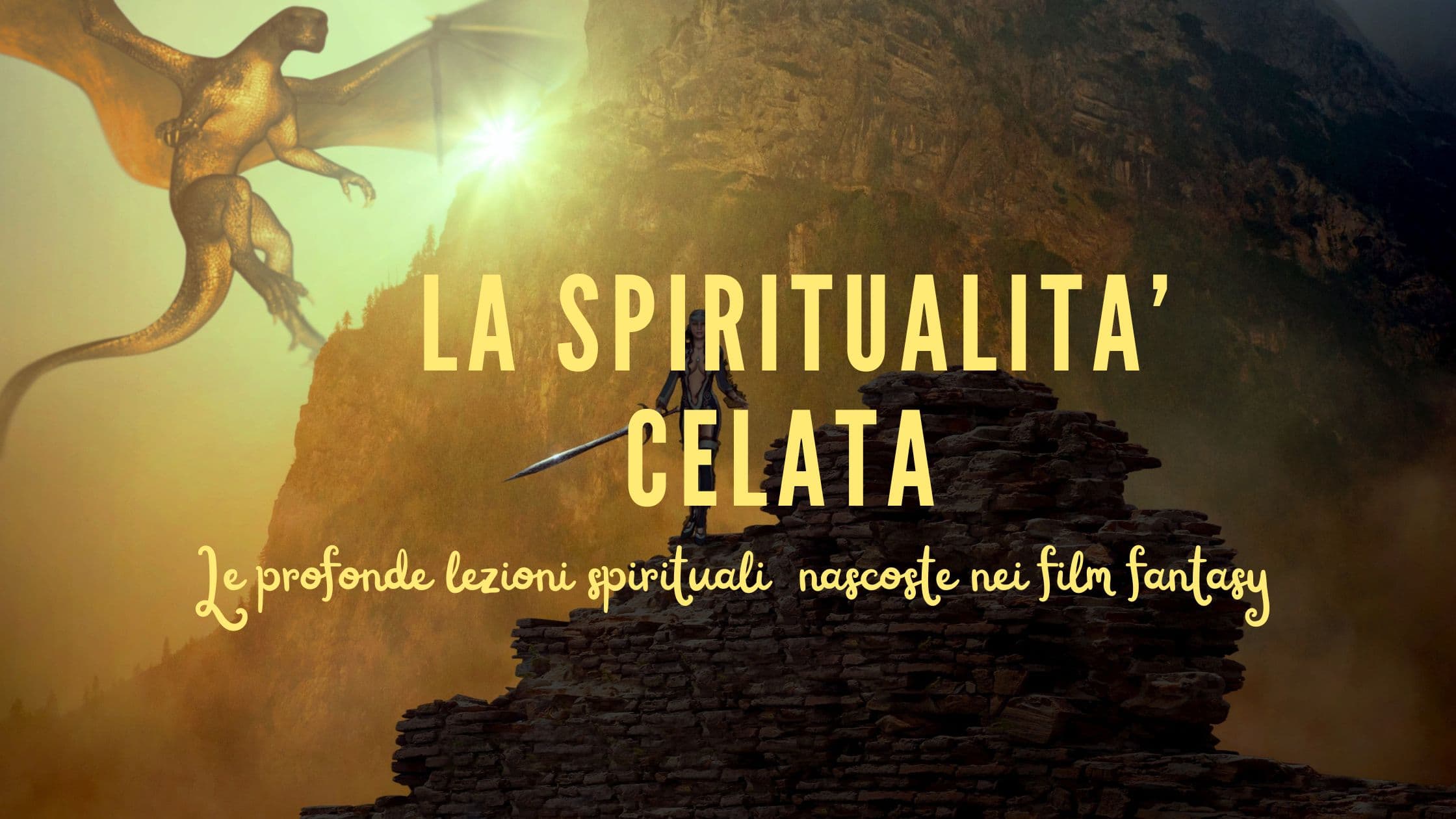 La Spiritualità celata: le profonde lezioni nei film fantasy